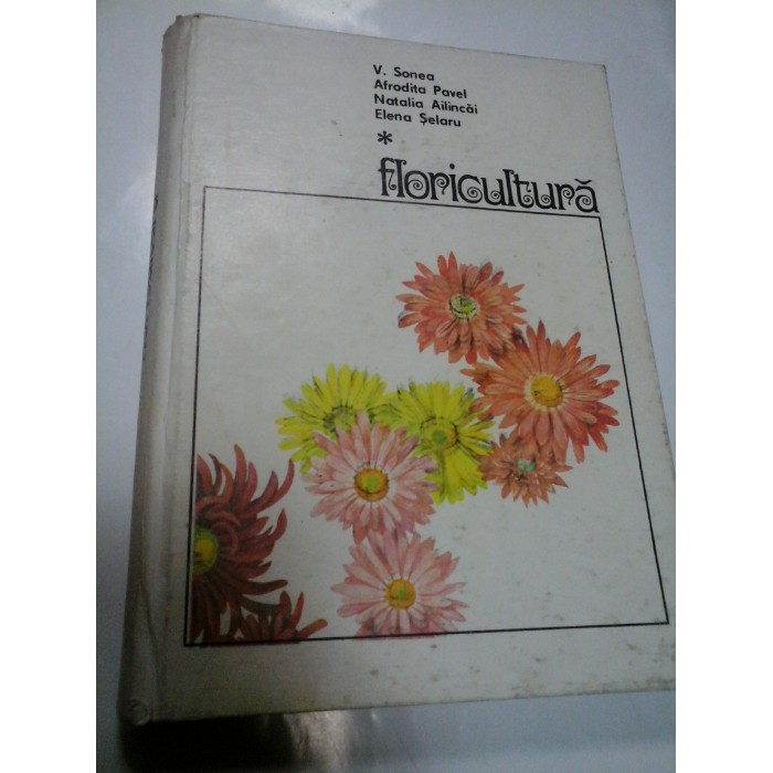 FLORICULTURA - V. SONEA, AFRODITA PAVEL